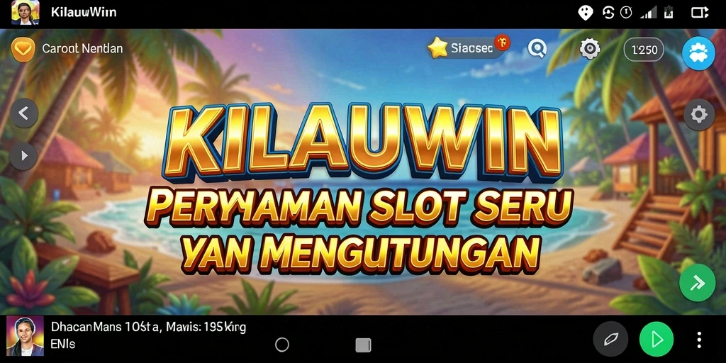 Tampilan menarik gameplay KILAUWIN dengan tema slot yang beragam.